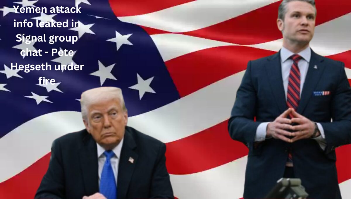 Yemen attack info leaked in Signal group chat – Pete Hegseth under fire