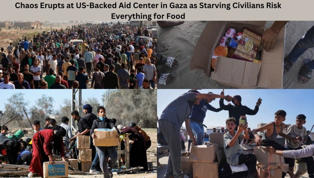Chaos Erupts at US-Backed Aid Center in Gaza as Starving Civilians Risk Everything for Food