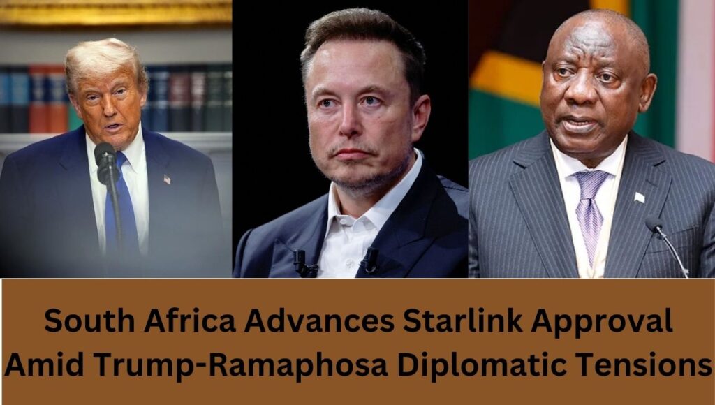 South Africa Advances Starlink Approval Amid Trump-Ramaphosa Diplomatic Tensions