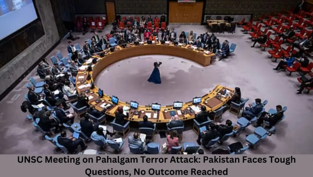 UNSC Meeting on Pahalgam Terror Attack: Pakistan Faces Tough Questions, No Outcome Reached