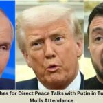 Zelenskyy Pushes for Direct Peace Talks with Putin in Turkey as Trump Mulls Attendance Zelenskyy Pushes for Direct Peace Talks with Putin in Turkey as Trump Mulls Attendance