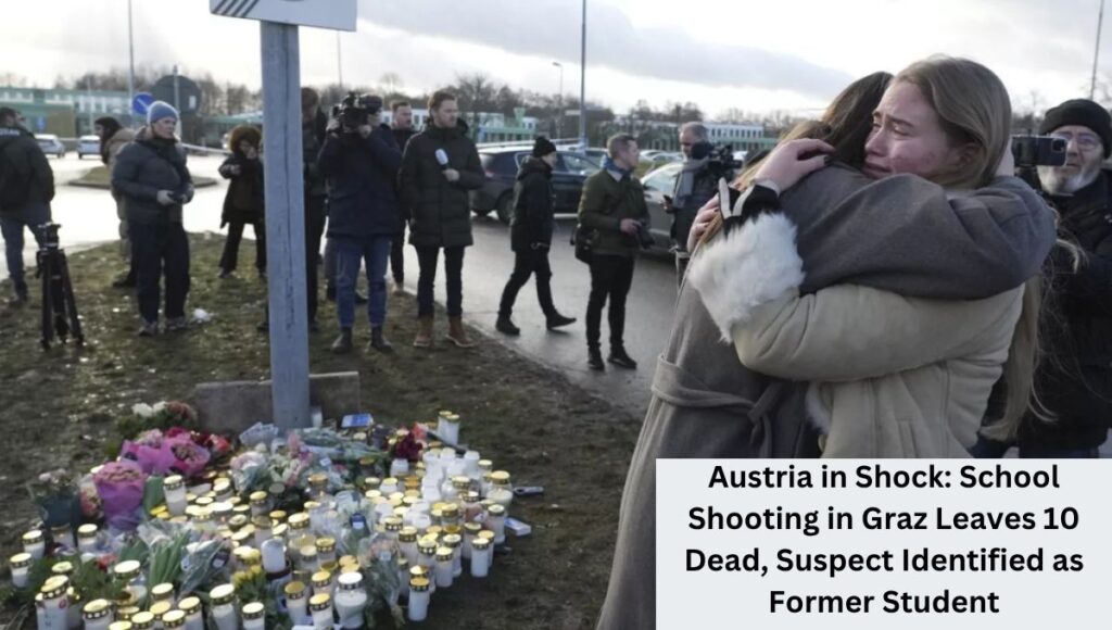 Austria in Shock: School Shooting in Graz Leaves 10 Dead, Suspect Identified as Former Student