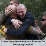 Russia and Ukraine Complete Emotional Prisoner Exchange Amid Escalating Conflict Russia and Ukraine Complete Emotional Prisoner Exchange Amid Escalating Conflict