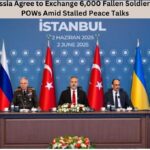 Ukraine and Russia Agree to Exchange 6,000 Fallen Soldiers and Wounded POWs Amid Stalled Peace Talks