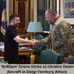 Zelensky Hails 'Brilliant' Drone Strike as Ukraine Destroys 40 Russian Aircraft in Deep-Territory Attack