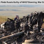 European Court Finds Russia Guilty of MH17 Downing, War Crimes in Ukraine