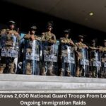 Pentagon Withdraws 2,000 National Guard Troops From Los Angeles Amid Ongoing Immigration Raids