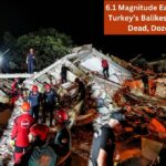 6.1 Magnitude Earthquake Strikes Turkey’s Balikesir Province, One Dead, Dozens Injured