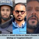 Five Journalists Killed in Israeli Strike on Gaza’s Nasser Hospital: Tragic Mishap or Targeted Attack?
