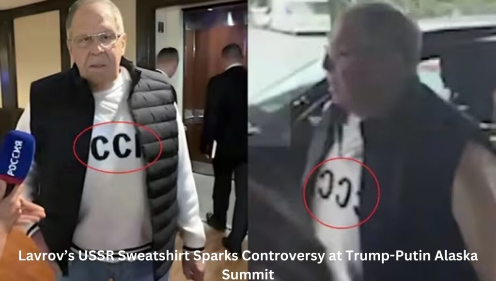 Lavrov’s USSR Sweatshirt Sparks Controversy at Trump-Putin Alaska Summit
