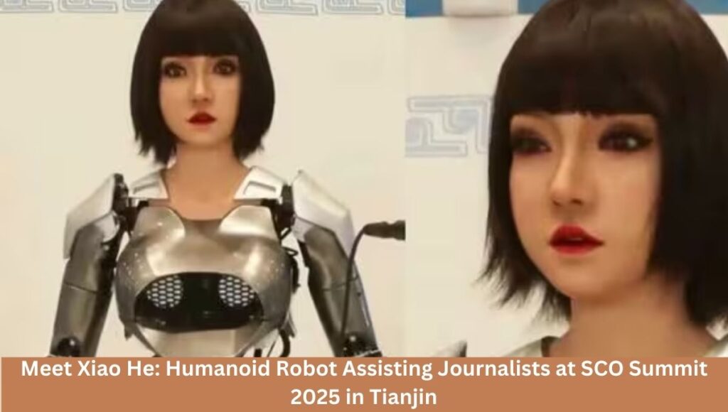 Meet Xiao He: Humanoid Robot Assisting Journalists at SCO Summit 2025 in Tianjin