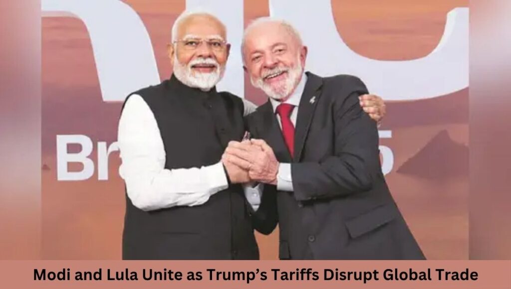 Modi and Lula Unite as Trump’s Tariffs Disrupt Global Trade