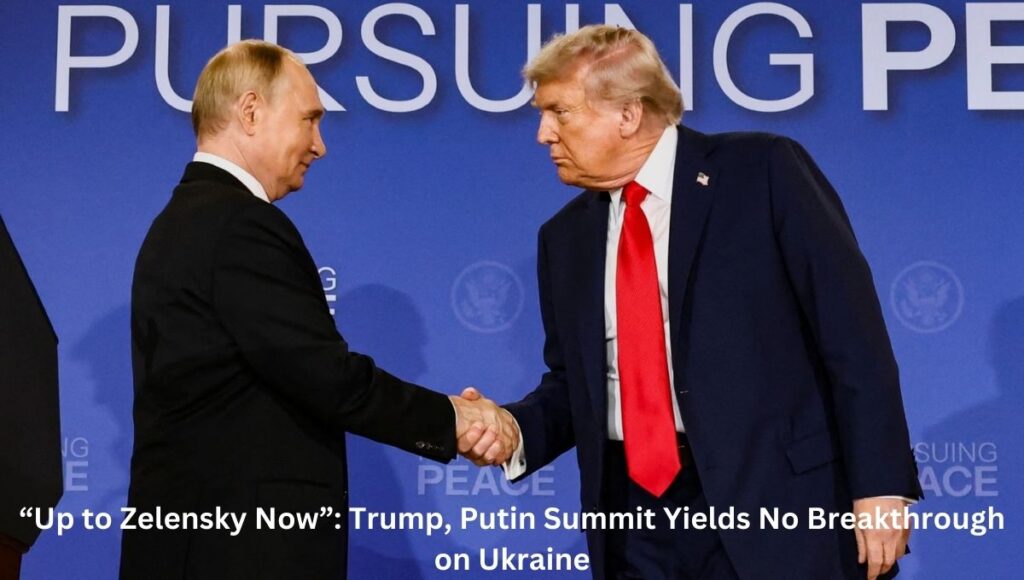 “Up to Zelensky Now”: Trump, Putin Summit Yields No Breakthrough on Ukraine