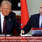 ‘Putin Let Me Down’: Trump Expresses Disappointment Over Ukraine War, Calls for An End to Russian Oil Purchases ‘Putin Let Me Down’: Trump Expresses Disappointment Over Ukraine War, Calls for An End to Russian Oil Purchases