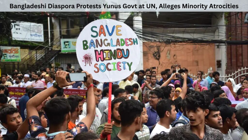 Bangladeshi Diaspora Protests Yunus Govt at UN, Alleges Minority Atrocities