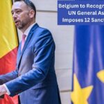Belgium to Recognise Palestine at UN General Assembly and Imposes 12 Sanctions on Israel