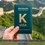 China’s K Visa vs US H-1B: Opportunities, Eligibility, Start Date & Impact on India China’s K Visa vs US H-1B: Opportunities, Eligibility, Start Date & Impact on India