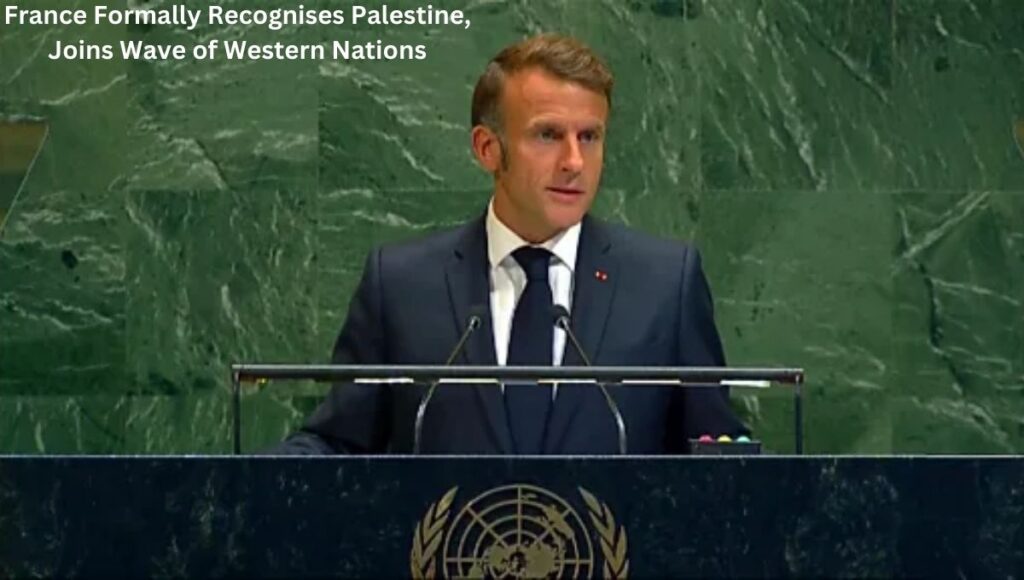 France Formally Recognises Palestine, Joins Wave of Western Nations