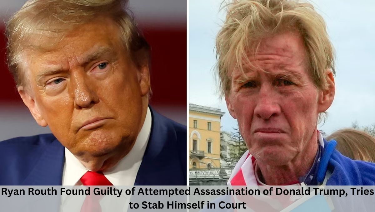 Ryan Routh Found Guilty of Attempted Assassination of Donald Trump, Tries to Stab Himself in Court