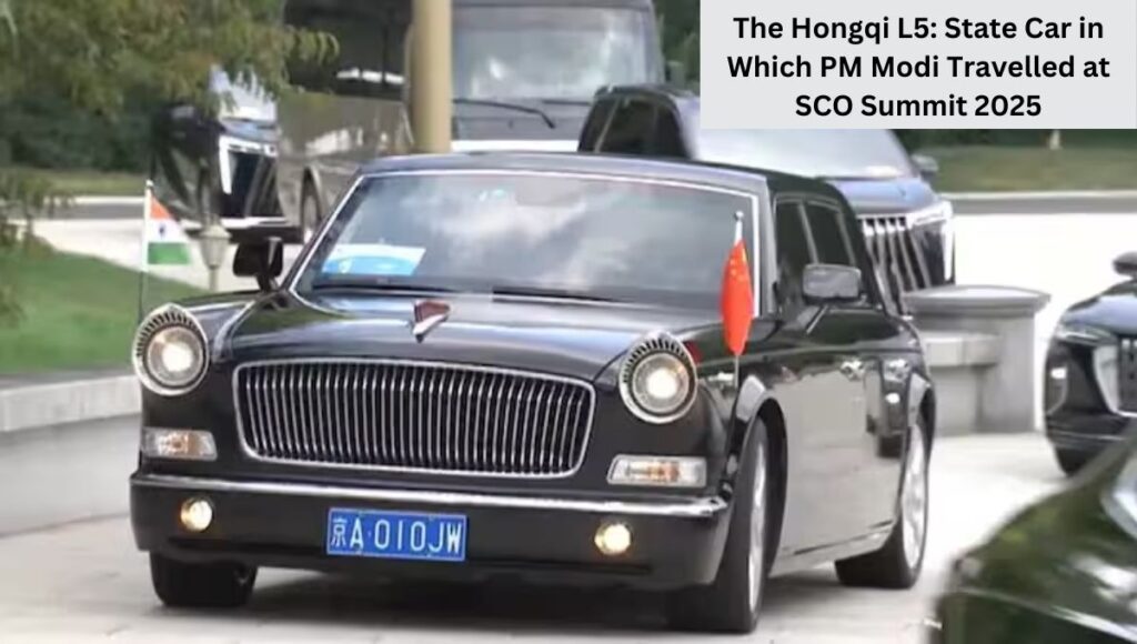 The Hongqi L5: State Car in Which PM Modi Travelled at SCO Summit 2025