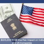 Trump Imposes $100,000 H-1B Visa Fee: Impact on Indian Tech Workers and US Companies Trump Imposes $100,000 H-1B Visa Fee: Impact on Indian Tech Workers and US Companies