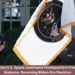 Trump Relocates U.S. Space Command Headquarters from Colorado to Alabama, Reversing Biden-Era Decision