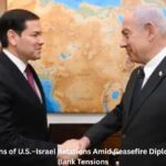 5 Key Dimensions of U.S.–Israel Relations Amid Ceasefire Diplomacy and West Bank Tensions