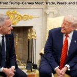 5 Key Takeaways from Trump–Carney Meet: Trade, Peace, and Global Diplomacy