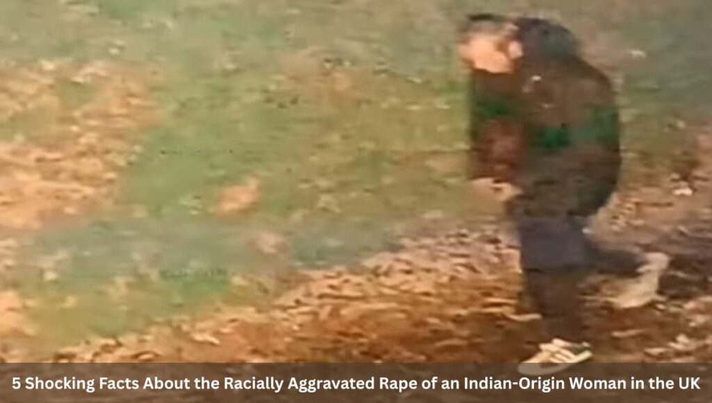 5 Shocking Facts About the Racially Aggravated Rape of an Indian-Origin Woman in the UK
