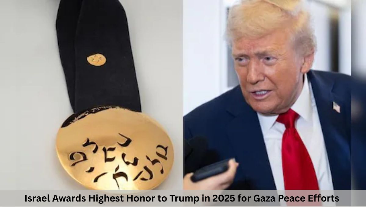 Israel Awards Highest Honor to Trump in 2025 for Gaza Peace Efforts