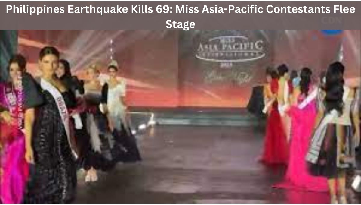 Philippines Earthquake Kills 69: Miss Asia-Pacific Contestants Flee Stage