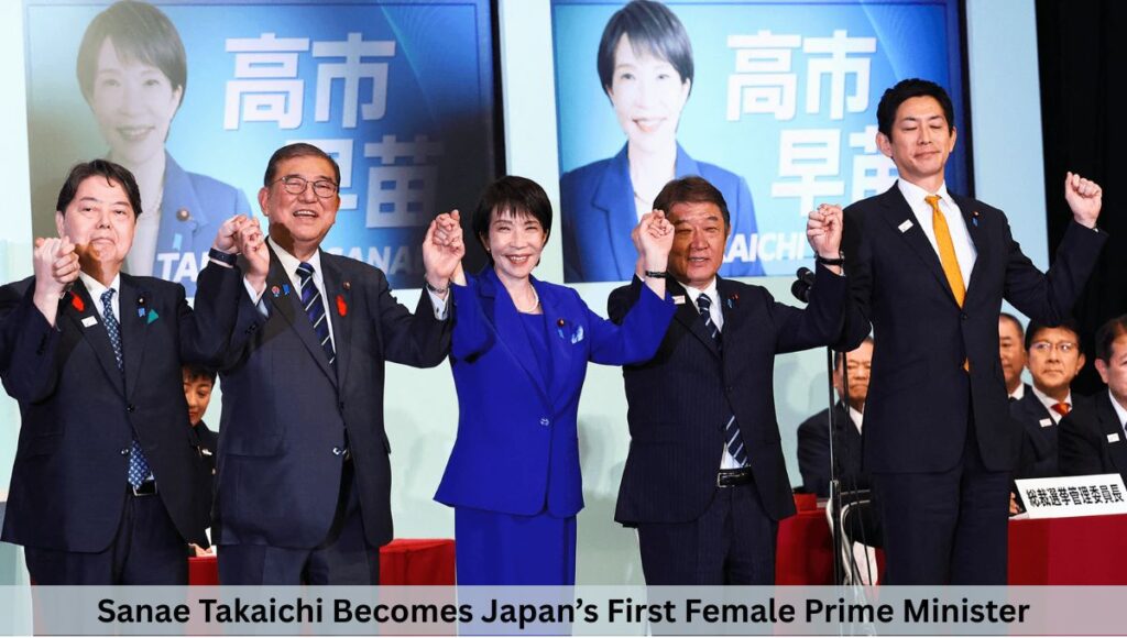 Sanae Takaichi Becomes Japan’s First Female Prime Minister