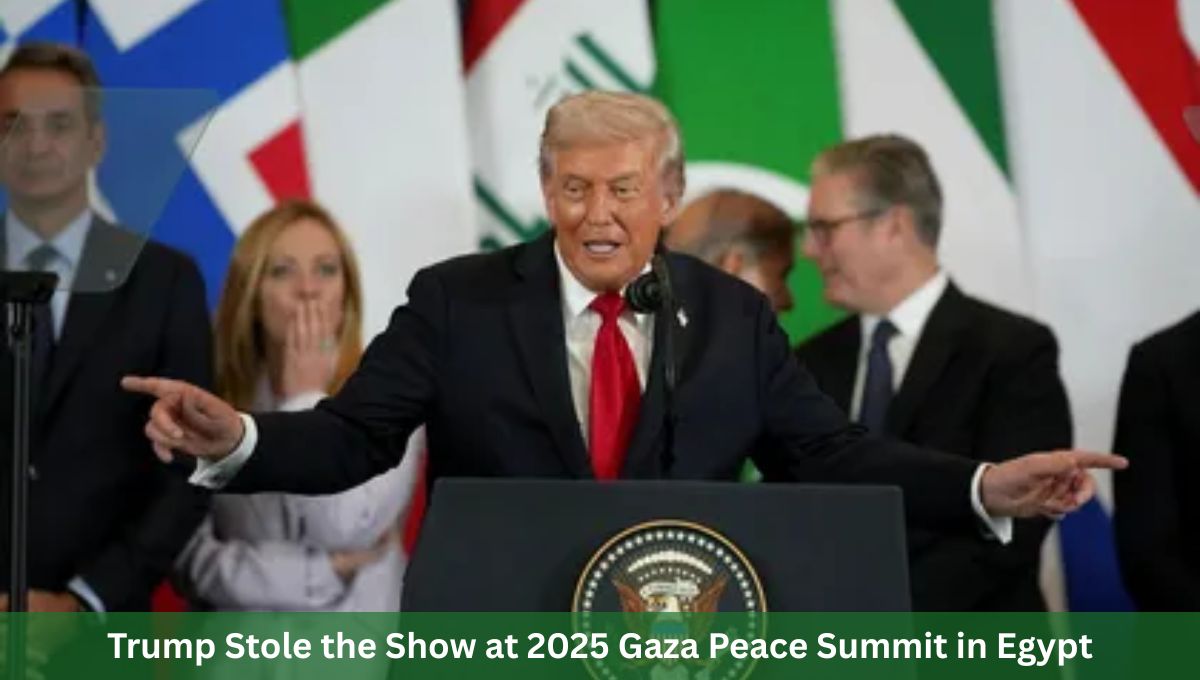 Trump Stole the Show at 2025 Gaza Peace Summit in Egypt