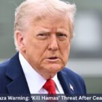 Trump’s Gaza Warning: ‘Kill Hamas’ Threat After Ceasefire Deal