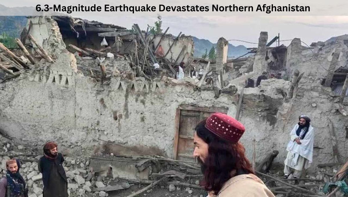 6.3-Magnitude Earthquake Devastates Northern Afghanistan