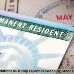 7 Alarming Revelations as Trump Launches Sweeping Green Card Crackdown 7 Alarming Revelations as Trump Launches Sweeping Green Card Crackdown