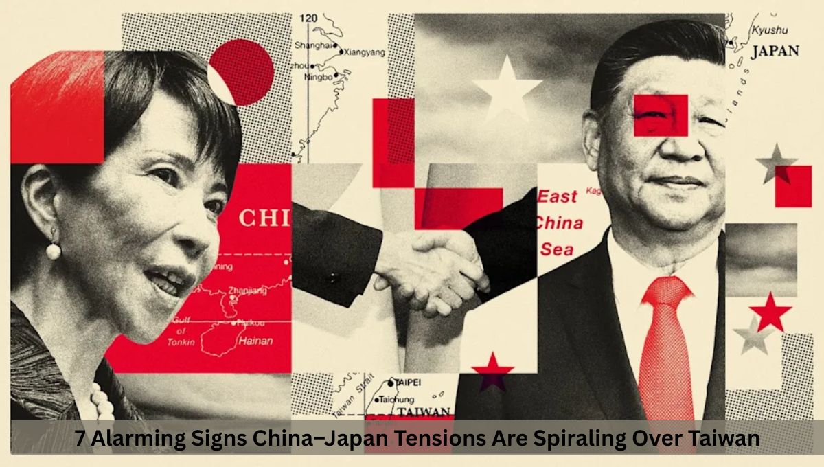 7 Alarming Signs China–Japan Tensions Are Spiraling Over Taiwan