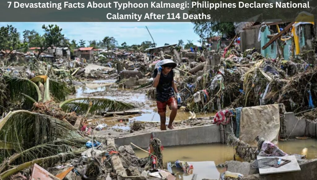 7 Devastating Facts About Typhoon Kalmaegi: Philippines Declares National Calamity After 114 Deaths