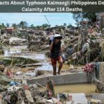 7 Devastating Facts About Typhoon Kalmaegi: Philippines Declares National Calamity After 114 Deaths