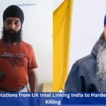 7 Explosive Revelations from UK Intel Linking India to Hardeep Singh Nijjar’s Killing 7 Explosive Revelations from UK Intel Linking India to Hardeep Singh Nijjar’s Killing