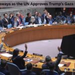 7 Key Takeaways as the UN Approves Trump’s Gaza Peace Plan