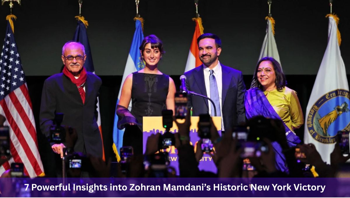 7 Powerful Insights into Zohran Mamdani’s Historic New York Victory