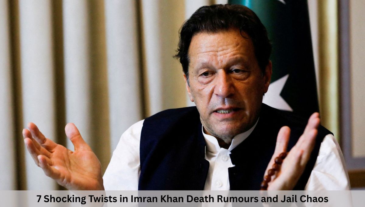 7 Shocking Twists in Imran Khan Death Rumours and Jail Chaos