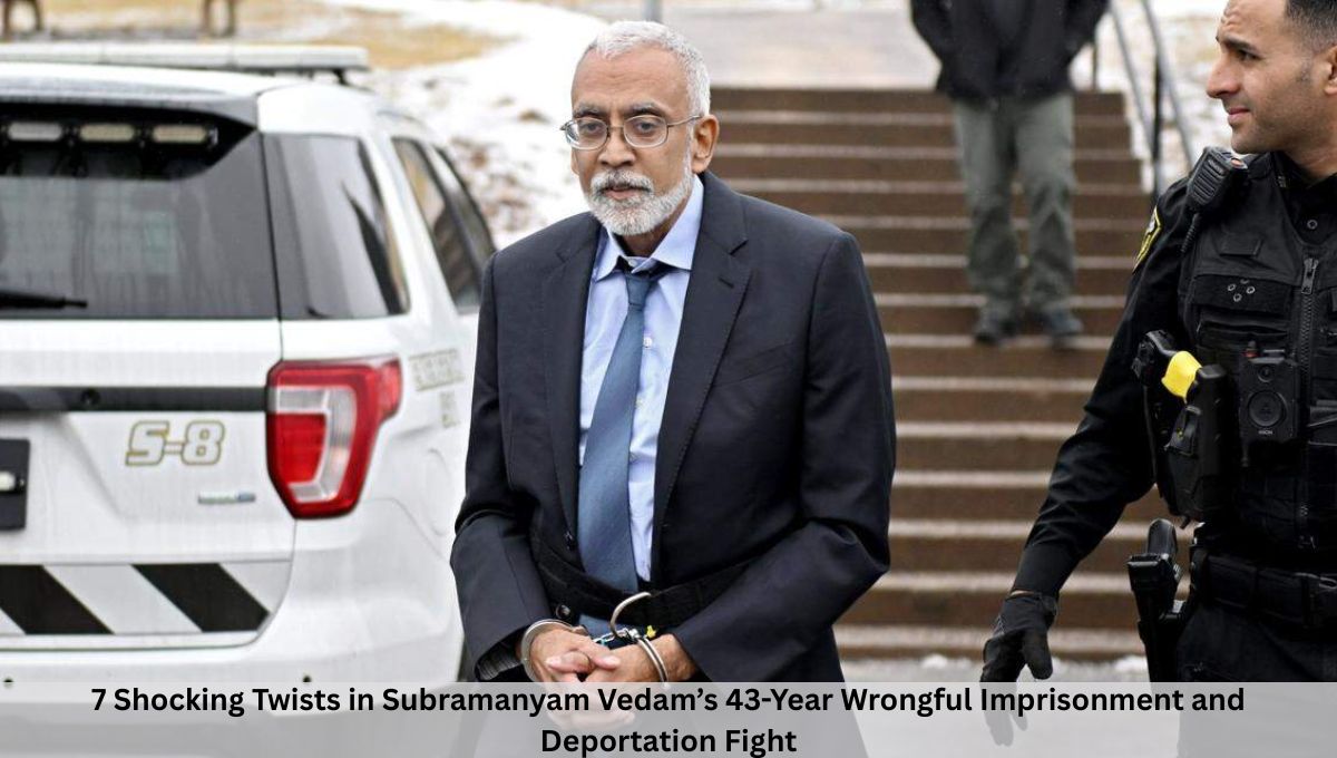7 Shocking Twists in Subramanyam Vedam’s 43-Year Wrongful Imprisonment and Deportation Fight