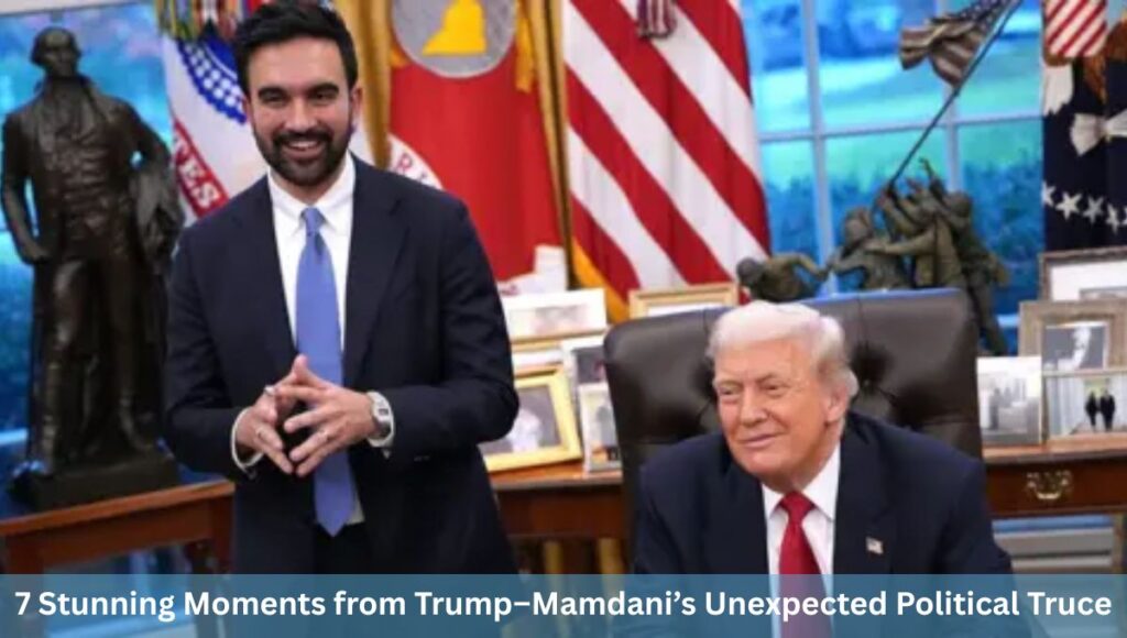 7 Stunning Moments from Trump–Mamdani’s Unexpected Political Truce