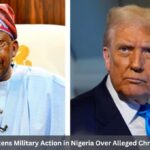 Trump Threatens Military Action in Nigeria Over Alleged Christian Killings Trump Threatens Military Action in Nigeria Over Alleged Christian Killings