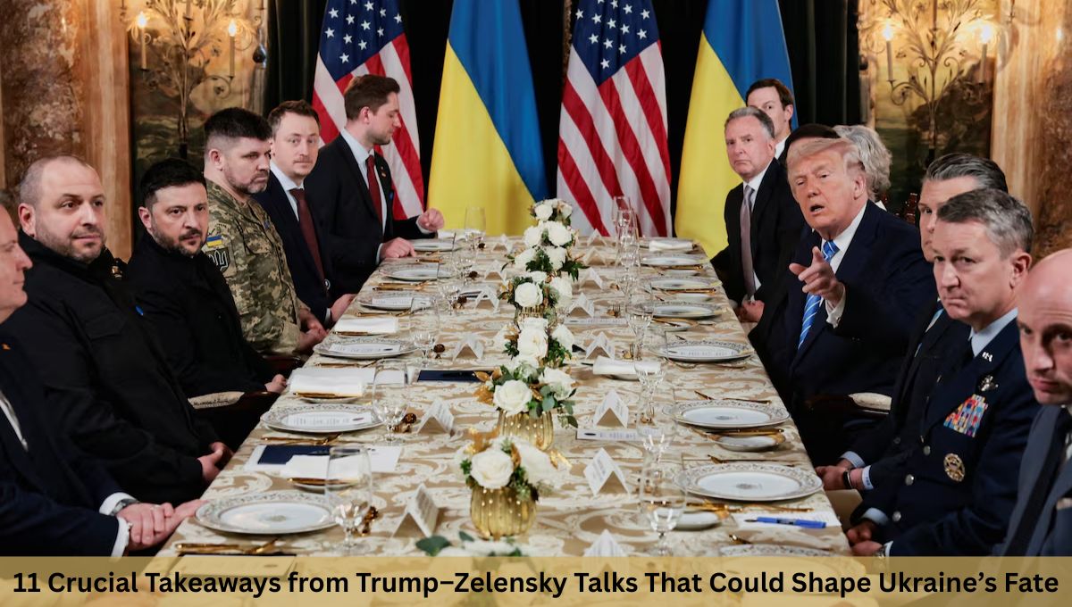 11 Crucial Takeaways from Trump–Zelensky Talks That Could Shape Ukraine’s Fate