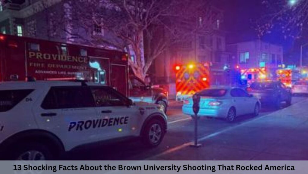 13 Shocking Facts About the Brown University Shooting That Rocked America