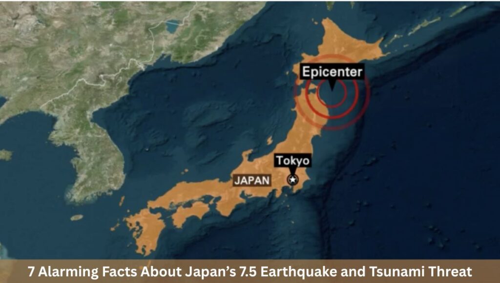 7 Alarming Facts About Japan’s 7.5 Earthquake and Tsunami Threat