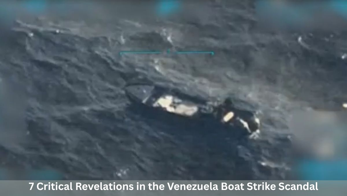 7 Critical Revelations in the Venezuela Boat Strike Scandal